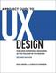 A Project Guide to UX Design