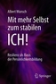 Mit mehr Selbst zum stabilen ICH!
