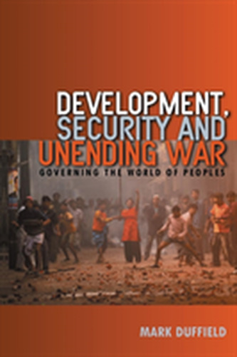 Development, Security and Unending War