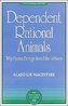 Dependent Rational Animals