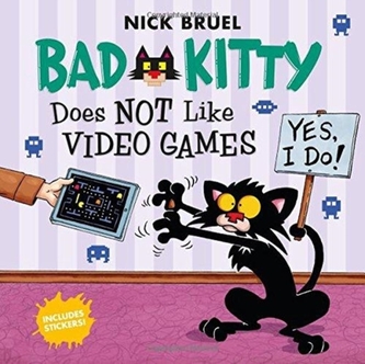 BAD KITTY DOES NOT LIKE VIDEO GAMES