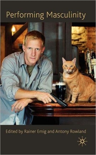 Performing Masculinity