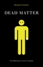 Dead Matter