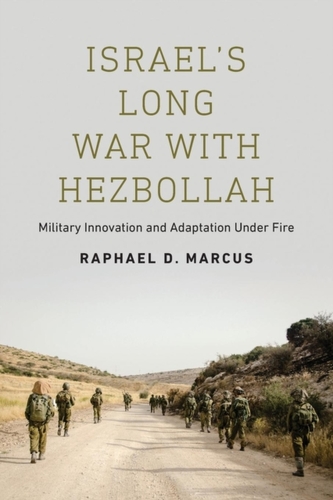 Israel's Long War with Hezbollah