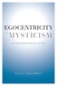Egocentricity and Mysticism