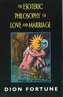 Esoteric Philosophy of Love and Marriage