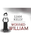 Worried William