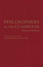 Philosophers in the Classroom