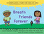 Breath Friends Forever