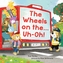 The Wheels on the Bus   Uh-oh!