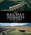 Top railway journeys of the world