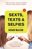 Sexts, Texts and Selfies