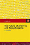 The Future of Archives and Recordkeeping