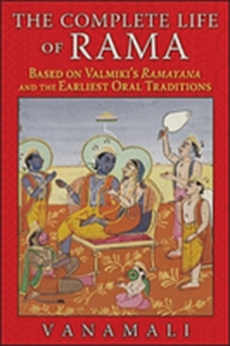 The Complete Life of Rama