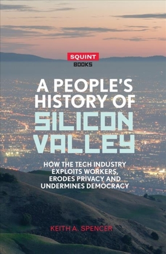 A People's History of Silicon Valley