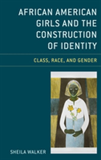 African American Girls and the Construction of Identity
