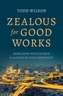 ZEALOUS FOR GOOD WORKS