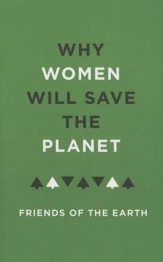 Why Women Will Save the Planet