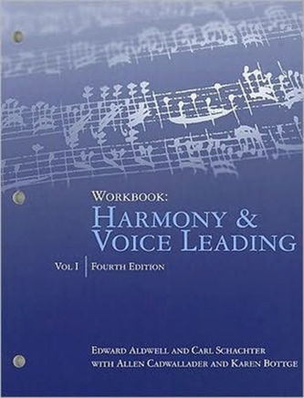 Workbook, Volume I for Aldwell/Cadwallader's Harmony and Voice Leading, 4th