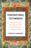 Transnational Testimonios