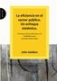 La Eficiencia En El Sector Publico. Un Enfoque Sistemico.