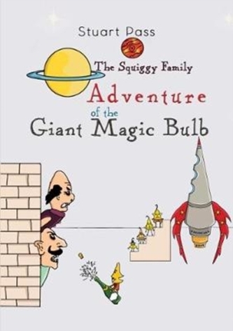 The Squiggy Family: Adventure of the Giant Magic Bulb