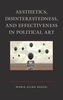 Aesthetics, Disinterestedness, and Effectiveness in Political Art