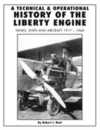 A Technical and Operational History of the Liberty Engine
