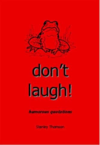 Don't Laugh!