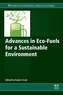 Advances in Eco-Fuels for a Sustainable Environment