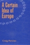 A Certain Idea of Europe