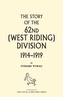 History of the 62nd (West Riding) Division 1914 - 1918 Volume One