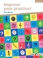 Improve Your Practice! Grade 3