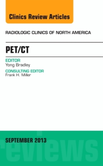 PET/CT, An Issue of Radiologic Clinics of North America