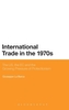 International Trade in the 1970s