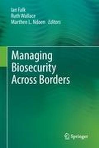 Managing Biosecurity Across Borders