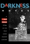 Darkness Moves