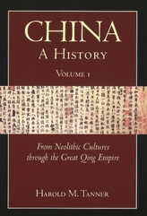 China: A History (Volume 1)