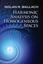 Harmonic Analysis on Homogeneous Spaces