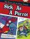 BC Gold B/2B Sick as a Parrot