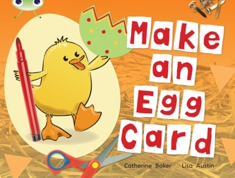 BC Non-fiction Red C (KS1) Make an Egg Card