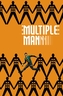 Multiple Man: It All Makes Sense In The End