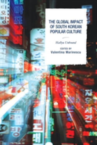 The Global Impact of South Korean Popular Culture