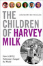 The Children of Harvey Milk