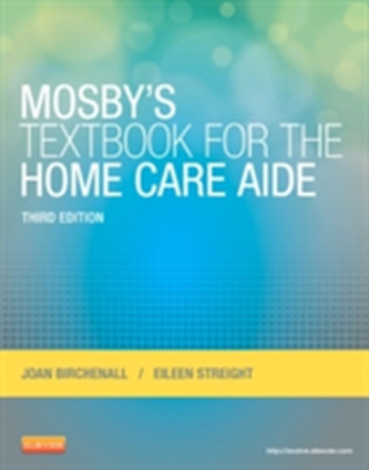Mosby's Textbook for the Home Care Aide