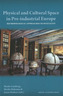 Physical & Cultural Space in Pre-Industrial Europe