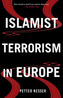 Islamist Terrorism in Europe