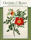 Orchids & Roses Colouring Book Cb166