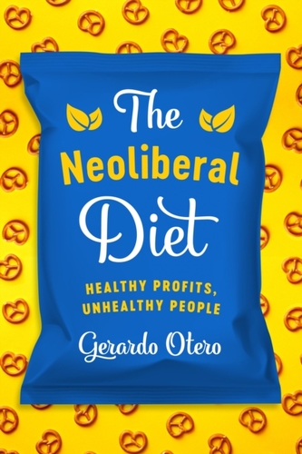 The Neoliberal Diet