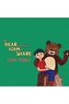 The Bear Who Taught Adam to Share
